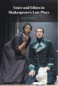 Voice and Ethics in Shakespeare's Late Plays