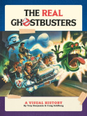 Real Ghostbusters: A Visual History