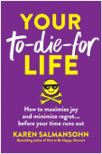 Your To-Die-For Life