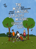 Most Amazing Saturday Morning Rubbish Club
