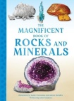Magnificent Book of Rocks and Minerals
