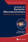 Lectures On Dynamic Macroeconomics: Methods And Applications