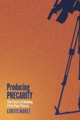 Producing Precarity