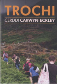 Trochi - Cerddi Carwyn Eckley