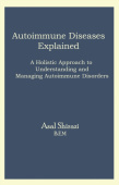 Autoimmune Diseases Explained