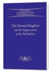 Eternal Kingdom and the Degeneration of the Fall-Realms