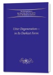 Utter Degeneration—In Its Darkest Form