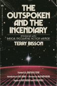 Outspoken and the Incendiary