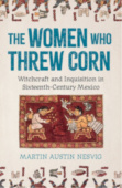 Women Who Threw Corn