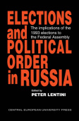 Elections and Political Order in Russia
