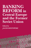 Banking Reform in Central Europe and the Former Soviet Union