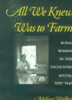 All We Knew Was to Farm