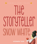 Storyteller: Snow White