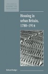 Housing in Urban Britain 1780–1914