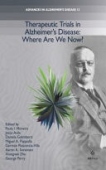 Therapeutic Trials in Alzheimer’s Disease: Where Are We Now?