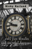 Wait five minutes and see what happens