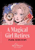 Magical Girl Retires (Nomad Edition)