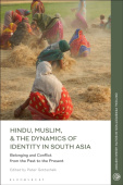 Hindu, Muslim, & the Dynamics of Identity in South Asia