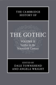 Cambridge History of the Gothic: Volume 2, Gothic in the Nineteenth Century