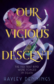 Our Vicious Descent