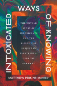 Intoxicated Ways of Knowing