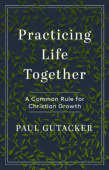 Practicing Life Together