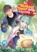 Weakest Tamer Began a Journey to Pick Up Trash (Light Novel) Vol. 10