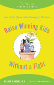 Raise Winning Kids without a Fight