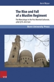Rise and Fall of a Muslim Regiment
