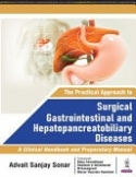 Practical Approach to Surgical Gastrointestinal and Hepatopancreatobiliary Diseases