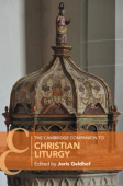 Cambridge Companion to Christian Liturgy