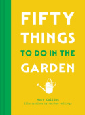 Fifty Things to Do in the Garden
