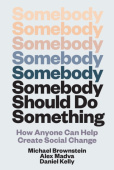 Somebody Should Do Something