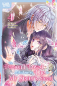 Person I Loved Asked Me to Die in My Sister's Stead, Volume 4
