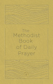 Methodist Book of Daily Prayer Deluxe Edition, The