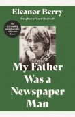 My Father Was a Newspaper Man