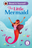 Little Mermaid: Read It Yourself - Level 4 Fluent Reader