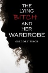 Lying Bitch and Her Wardrobe