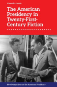 American Presidency in Twenty-First-Century Fiction