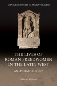 Lives of Roman Freedwomen in the Latin West