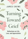 Turning Toward Grief