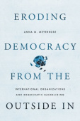 Eroding Democracy from the Outside In
