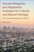 Climate Mitigation and Adaptation Strategies for Cultural and Natural Heritage