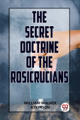 Secret Doctrine of the Rosicrucians