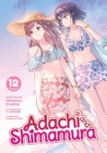 Adachi and Shimamura (Light Novel) Vol. 12