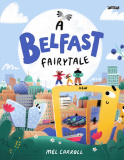 Belfast Fairytale