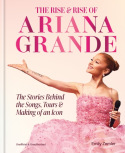 Rise and Rise of Ariana Grande