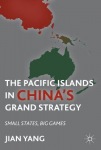 Pacific Islands in China's Grand Strategy