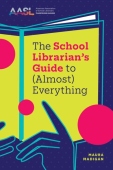 School Librarian's Guide to (Almost) Everything