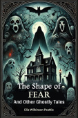 Shape of FearAnd Other Ghostly Tales (Edition2024)
